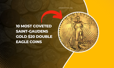 10 Most Coveted Saint-Gaudens Gold $20 Double Eagle Coins