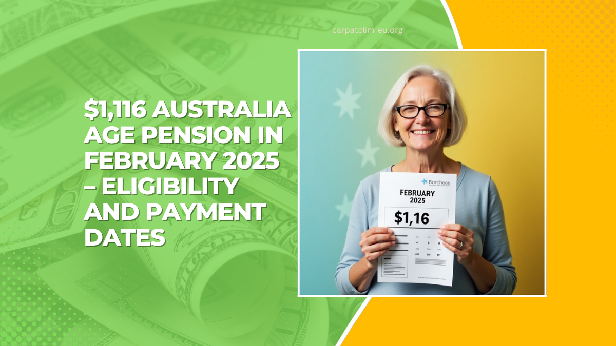 $1,116 Australia Age Pension In February 2025 – Eligibility And Payment Dates