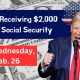 Who’s Receiving $2,000 From Social Security On Wednesday, Feb. 26- Are You Included?