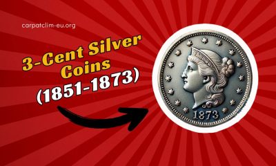 3-Cent Silver Coins (1851-1873)- A Small Coin with a Rich History