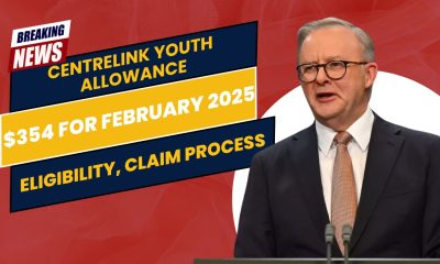 Centrelink Youth Allowance $354 for February 2025- Eligibility, Claim Process, and Payment Dates Explained!