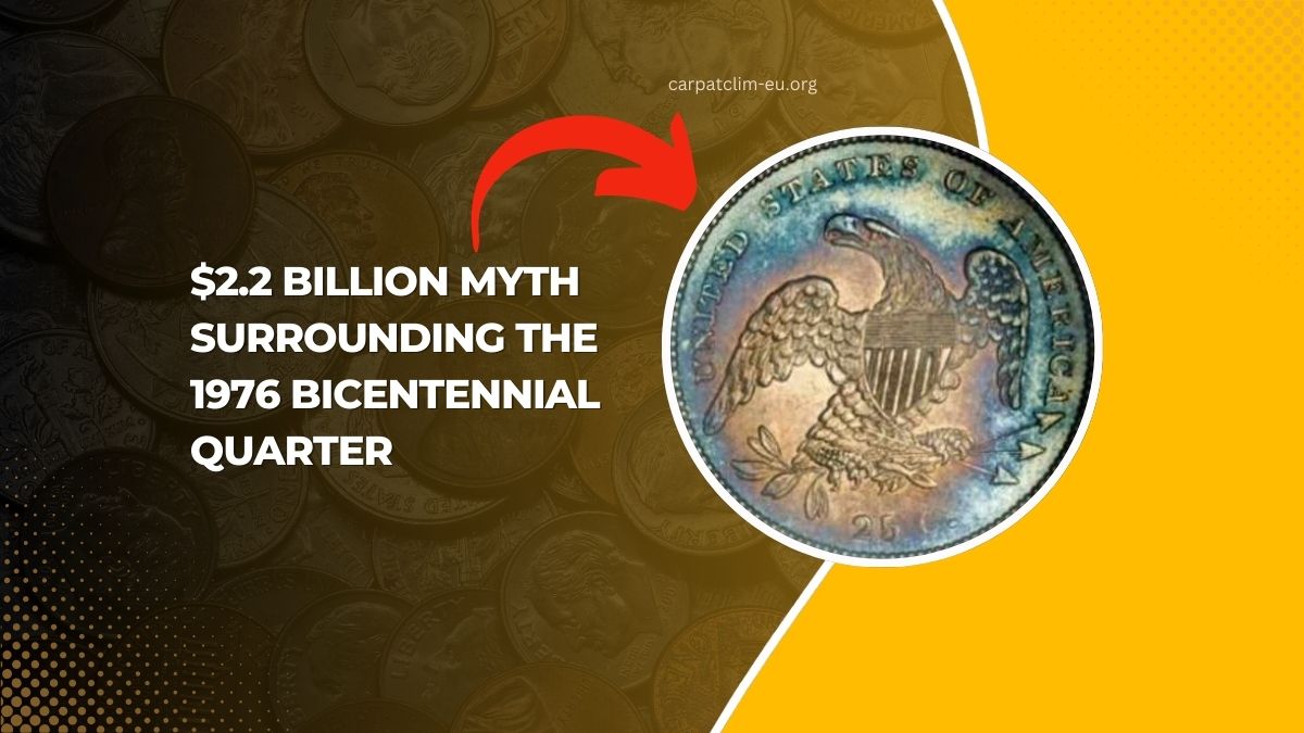 Debunking The $2.2 Billion Myth Surrounding The 1976 Bicentennial Quarter