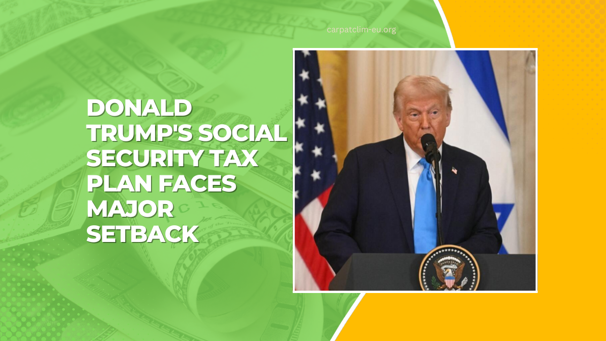 Donald Trump's Social Security Tax Plan Faces Major Setback