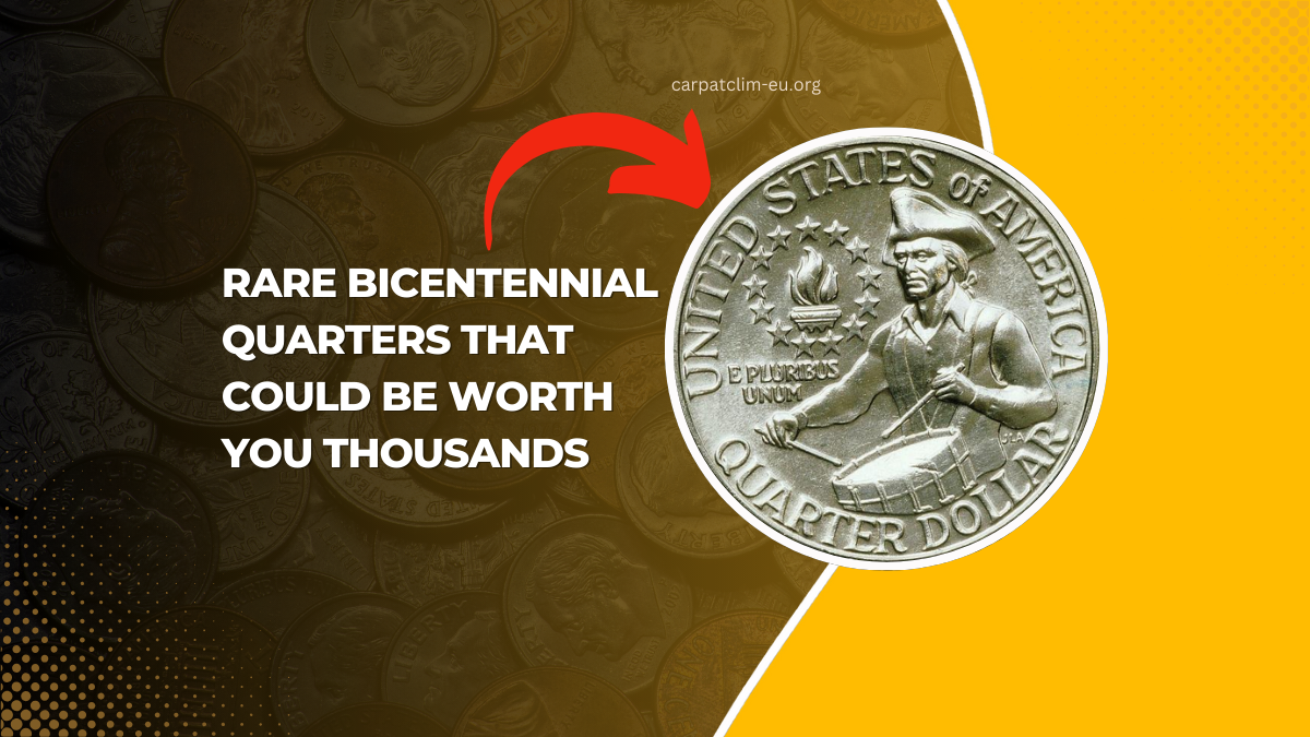 Rare Bicentennial Quarters That Could Be Worth You Thousands