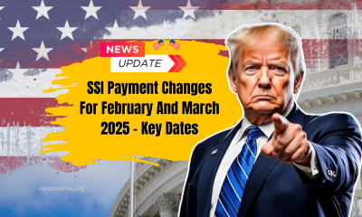 SSI Payment Changes For February And March 2025 – Key Dates