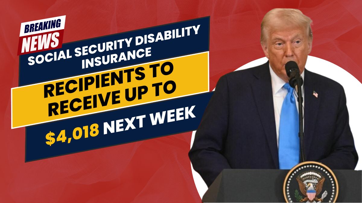 Social Security Disability Insurance Recipients to Receive Up to $4,018 Next Week: How to Claim Your Benefits