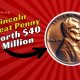 The Lincoln Wheat Penny Worth $40 Million, Still in Circulation?