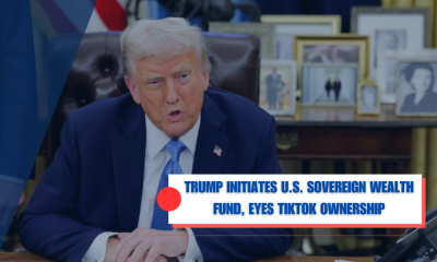 Trump Initiates U.S. Sovereign Wealth Fund, Eyes TikTok Ownership