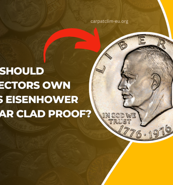 Why Should Collectors Own 1976-S Eisenhower Dollar Clad Proof?