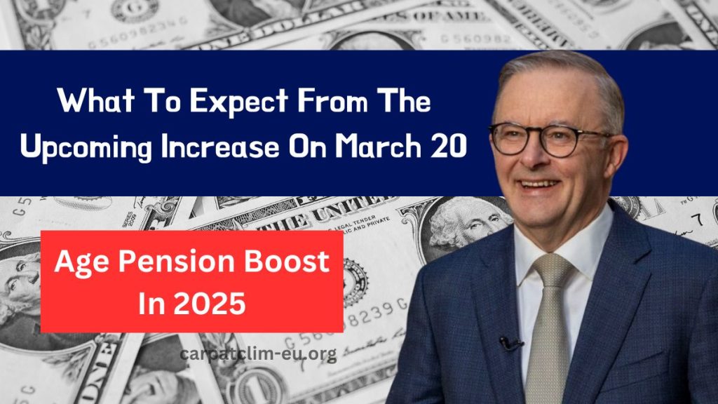 Age Pension Boost In 2025- What To Expect From The Upcoming Increase On March 20